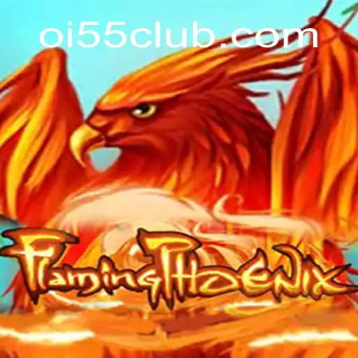 FlamingPhoenix: Uma Nova Era de Entretenimento em Oi55.COM