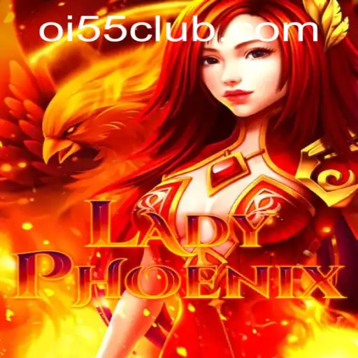 Explorando LadyPhoenix: O Novo Sucesso do Jogo Oi55.COM