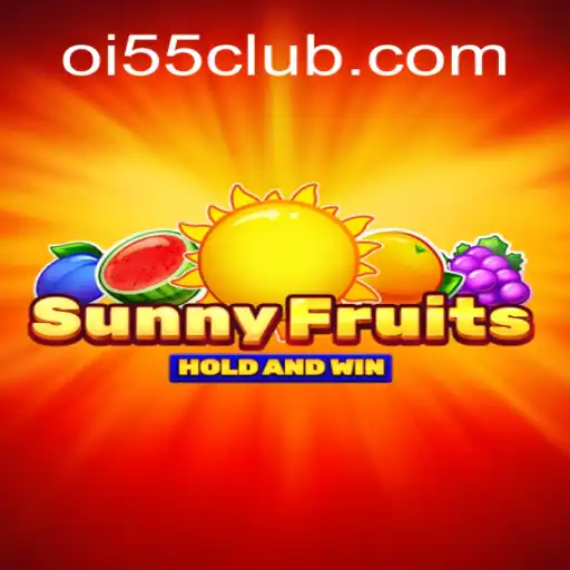 Descubra o Fascinante Mundo de SunnyFruits no Oi55.COM