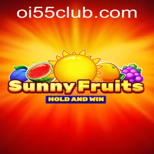 Descubra o Fascinante Mundo de SunnyFruits no Oi55.COM